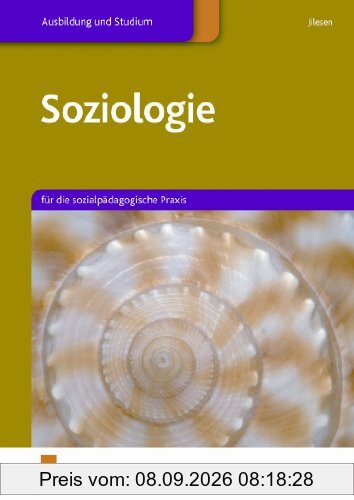 Soziologie für die sozialpädagogische Praxis. Lehr-/Fachbuch