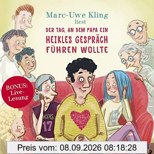 Der Tag, an dem Papa ein heikles Gespräch führen wollte, Der Tag, an dem der Opa den Wasserkocher auf den Herd gestellt hat, Der Tag, an dem die Oma ... Inszenierte Lesungen + Live-Lesungen: 2 CDs