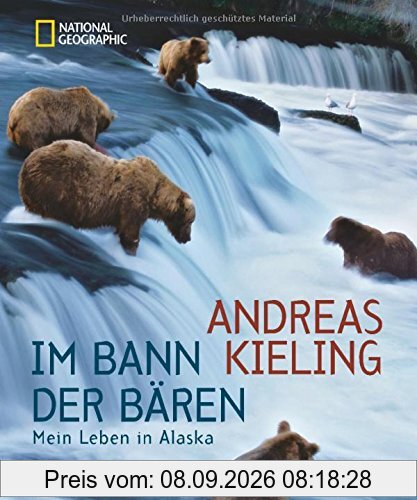 Im Bann der Bären: Mein Leben in Alaska