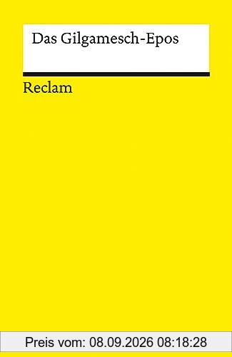 Das Gilgamesch-Epos (Reclams Universal-Bibliothek)