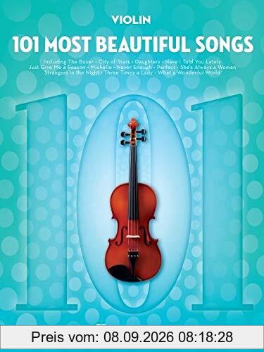 101 Most Beautiful Songs for Violin: For Violin