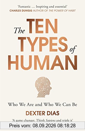 The Ten Types of Human: Who We Are and Who We Can Be