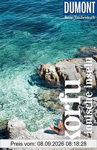 DuMont Reise-Taschenbuch Korfu & Ionische Inseln: Reiseführer plus Reisekarte. Mit individuellen Autorentipps und vielen Touren.