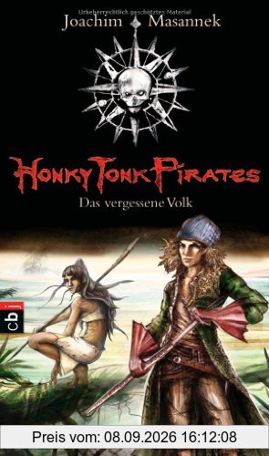 Honky Tonk Pirates - Das verheißene Land: Band 1