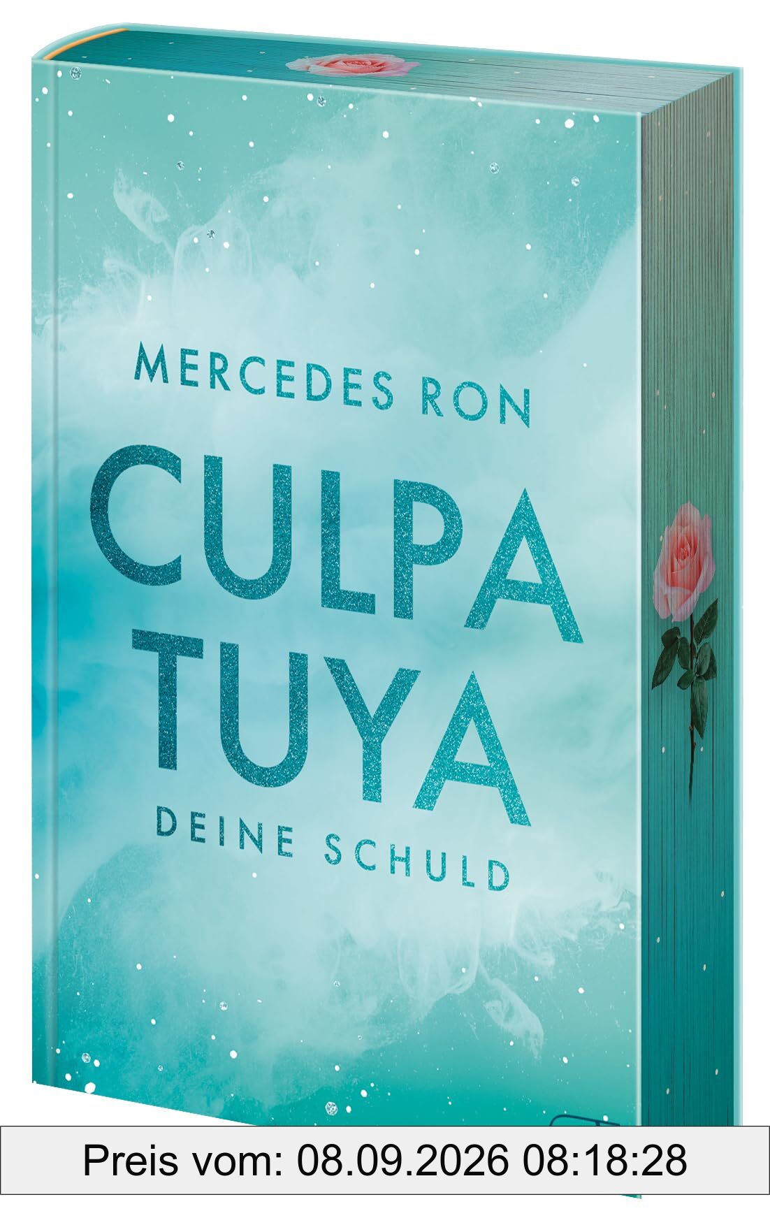 Culpa Tuya – Deine Schuld: Limitierte Deluxe-Ausgabe des 2. Bandes der BookTok-Besteller-Reihe in verführerisch schöner Sonderausstattung für alle Romance-Fans (Die Culpa-Mía-Trilogie, Band 2)