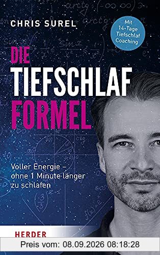 Die Tiefschlaf-Formel: Voller Energie - ohne eine Minute länger zu schlafen