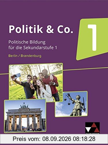 Politik & Co. - Berlin/Brandenburg / Politik & Co. Berlin/Brandenburg 1: Sozialkunde und Politische Bildung / Für die Jahrgangsstufen 7/8