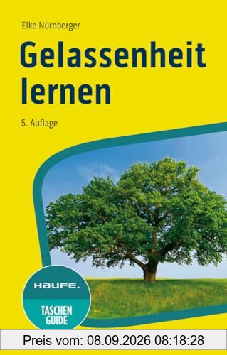 Gelassenheit lernen (Haufe TaschenGuide)