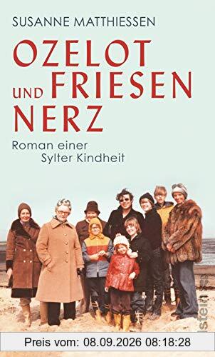 Ozelot und Friesennerz: Roman einer Sylter Kindheit