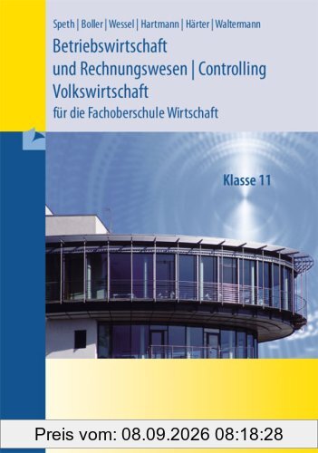 Betriebswirtschaft und Rechnungswesen - Controlling - Volkswirtschaft. Niedersachsen: Fachoberschule Wirtschaft - Klasse 11