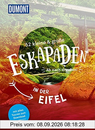 52 kleine & große Eskapaden in der Eifel: Ab nach draußen! (DuMont Eskapaden)