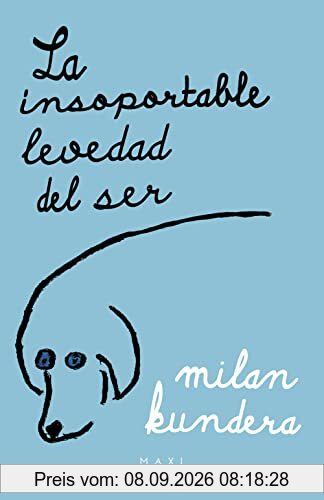 La insoportable levedad del ser (Biblioteca Milan Kundera)