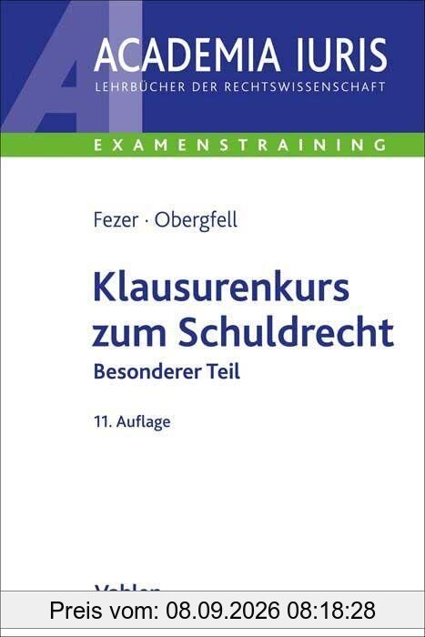 Klausurenkurs zum Schuldrecht Besonderer Teil (Academia Iuris - Examenstraining)