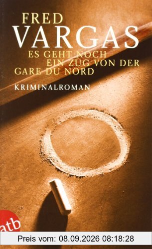 Es geht noch ein Zug von der Gare du Nord: Kriminalroman (Kommissar Adamsberg ermittelt)