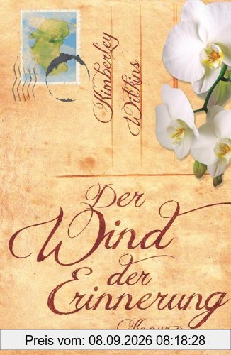 Der Wind der Erinnerung: Roman