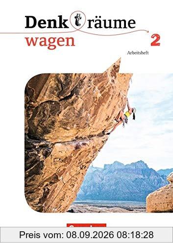 Denk(t)räume wagen - Allgemeine Ausgabe: Band 2 - Arbeitsheft