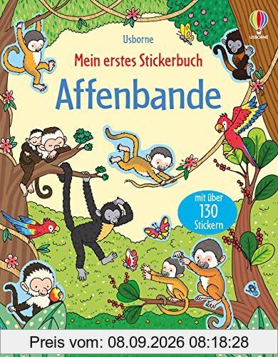 Mein erstes Stickerbuch: Affenbande: mit über 130 Stickern – Stickerheft ab 3 Jahren (Meine ersten Stickerbücher)