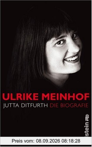 Ulrike Meinhof. Die Biografie