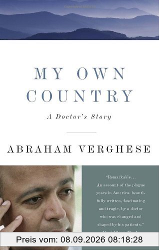 My Own Country: A Doctor's Story