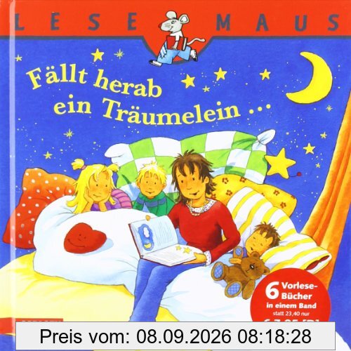 LESEMAUS Sonderbände: Fällt herab ein Träumelein ...: Die schönsten Geschichten zum Vorlesen: Die schönsten Geschichten zum Vorlesen. 6 Vorlese-Bücher ... Ein Tag auf der Ritterburg. Kleiner Igel Pit)