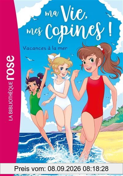 Ma vie, mes copines !. Vol. 31. Vacances à la mer