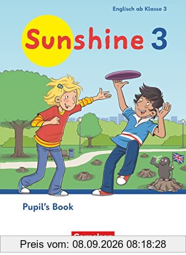 Sunshine - Englisch ab Klasse 3 - Ausgabe 2023 - 3. Schuljahr: Pupil's Book - Mit Audios (Webcode) und BuchTaucher-App