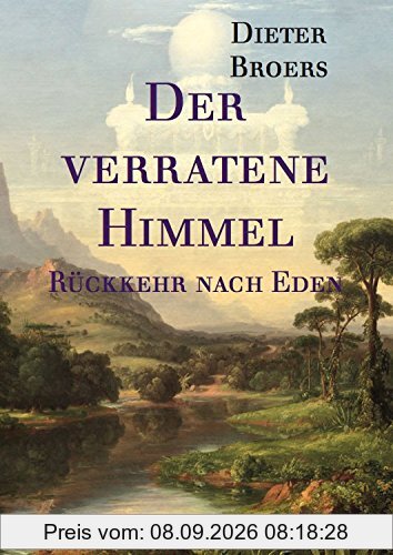 Der verratene Himmel: Rückkehr nach Eden