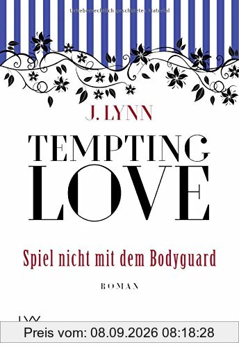 Tempting Love - Spiel nicht mit dem Bodyguard (Gamble Brothers, Band 3)