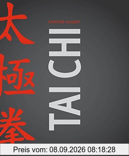 Tai Chi: Das komplette Trainingsbuch