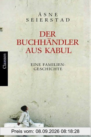 Der Buchhändler aus Kabul: Eine Familiengeschichte