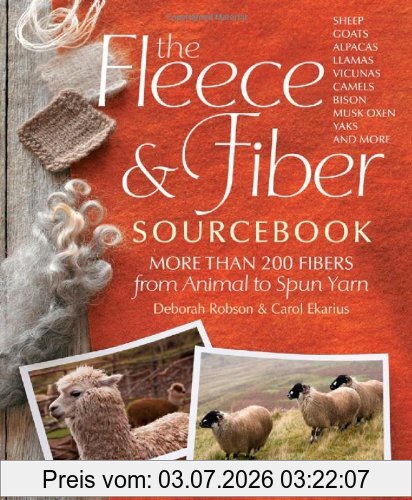 Deborah Robson The Fleece And Fiber Sourcebook, More Than 200 Fibers, From Animal To Spun Yarn