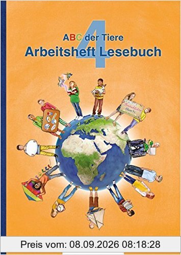 ABC der Tiere 4 – Arbeitsheft Lesebuch · Neubearbeitung (ABC der Tiere - Neubearbeitung)