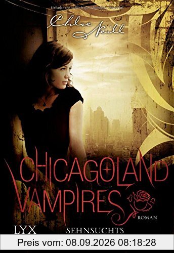 Chicagoland Vampires: Sehnsuchtsbisse