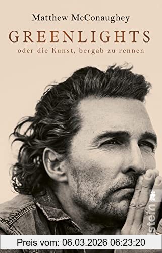 Matthew McConaughey Greenlights, Oder Die Kunst, Bergab Zu Rennen | Nummer Eins Der New York Times-Bestsellerliste, Die Autobiographie Von Oscar-Preisträger Matthew