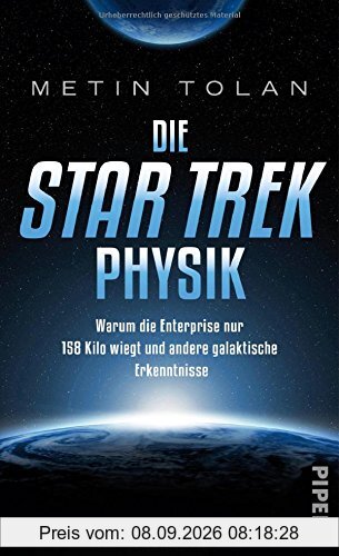 Die STAR TREK Physik: Warum die Enterprise nur 158 Kilo wiegt und andere galaktische Erkenntnisse