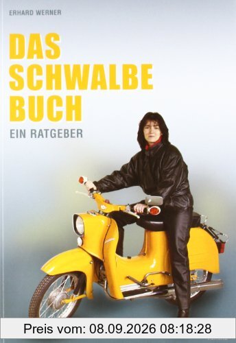 Das Schwalbe Buch. Ein Ratgeber