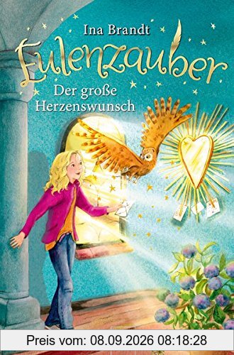 Eulenzauber (9). Der große Herzenswunsch
