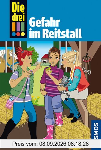 Die drei !!!. Gefahr im Reitstall: Detektivgeschichten für clevere Mädchen