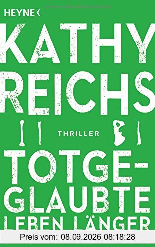 Totgeglaubte leben länger: Roman (Die Tempe-Brennan-Romane, Band 8)