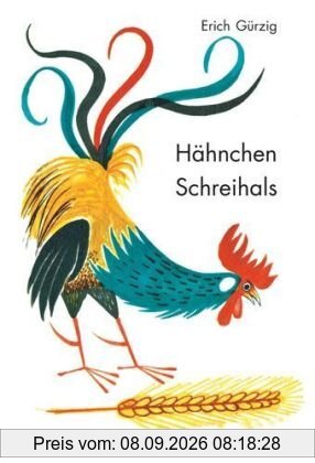 Hähnchen Schreihals: Ein ukrainisches Märchen
