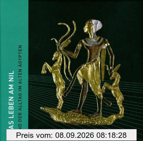 Das Leben am Nil und der Alltag im Alten Ägypten