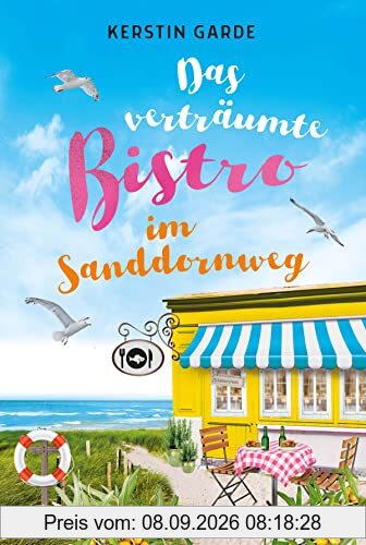 Das verträumte Bistro im Sanddornweg (Herzklopfen im Sanddornweg, Band 2)