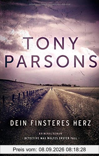 Dein finsteres Herz: Detective Max Wolfes erster Fall. Kriminalroman