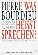 Was heisst sprechen?: Zur Ökonomie des sprachlichen Tausches
