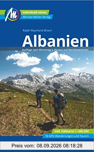 Albanien Reiseführer Michael Müller Verlag: Individuell reisen mit vielen praktischen Tipps (MM-Reisen)