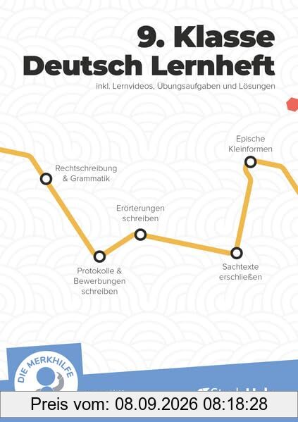 9. Klasse Deutsch Lernheft: inkl. Lernvideos und Aufgaben. Für Klassenarbeiten, Prüfungen, Tests | Grammatik, Bewerbung, Erörterung, Fabeln & Kurzgeschichten
