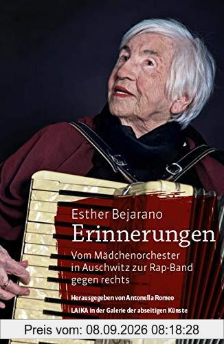 Esther Bejarano, Erinnerungen: Vom Mädchenorchester in Auschwitz zur Rap-Band gegen rechts