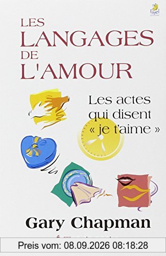 Les langages de l'amour : les actes qui disent je t'aime