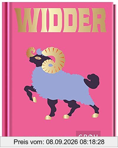 Widder: Ein edles Geschenkbuch über die Kraft der Astrologie (Sternzeichen-Bücher zum Verschenken)