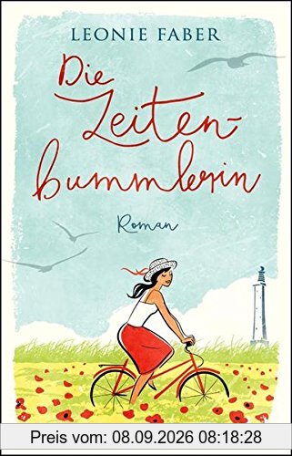 Die Zeitenbummlerin: Roman